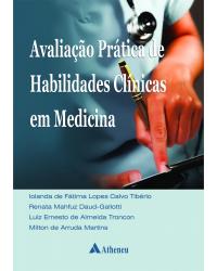 Avaliação prática de habilidades clínicas em medicina - 1ª Edição | 2012