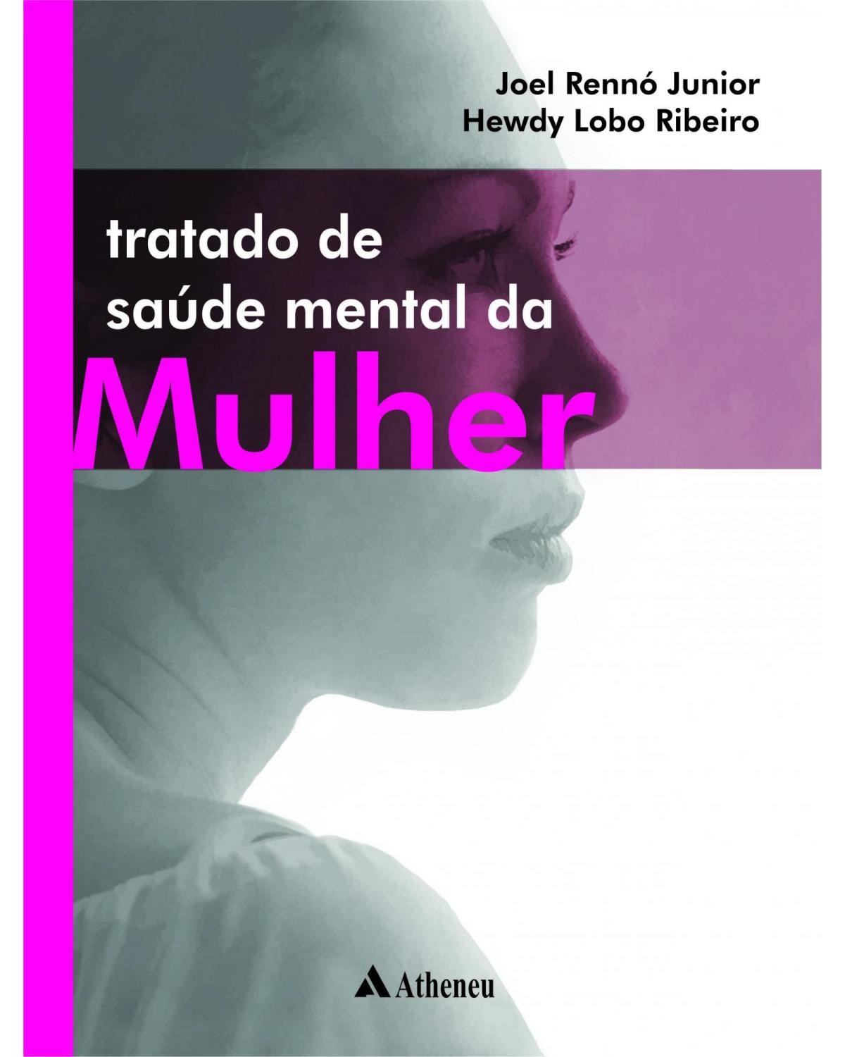 Tratado de saúde mental da mulher - 1ª Edição | 2012