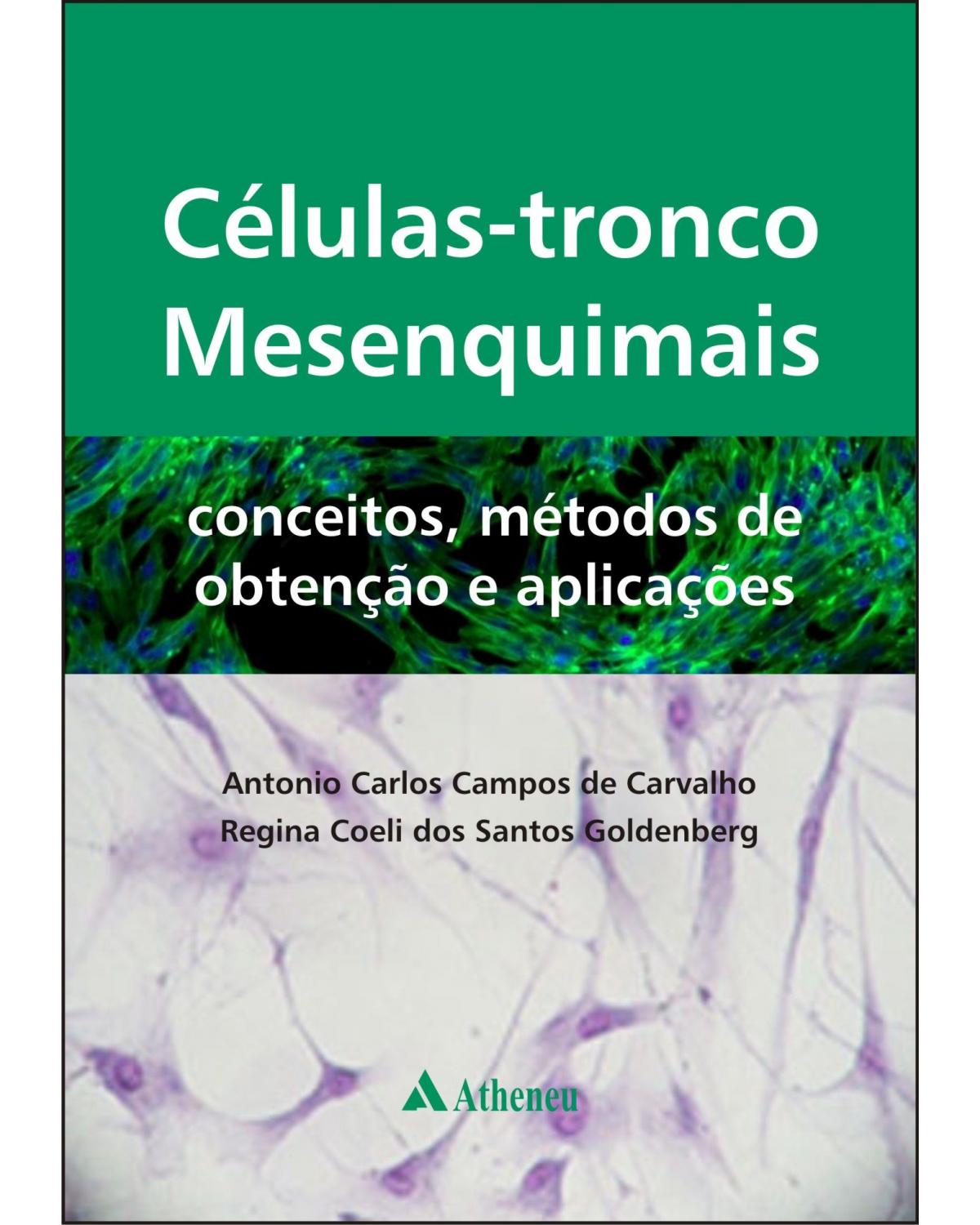 Células-tronco mesenquimais - conceitos, métodos de obtenção e aplicações - 1ª Edição | 2012