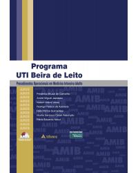 Programa UTI beira de leito - procedimentos operacionais em medicina intensiva adulto - AMIB - 1ª Edição | 2012