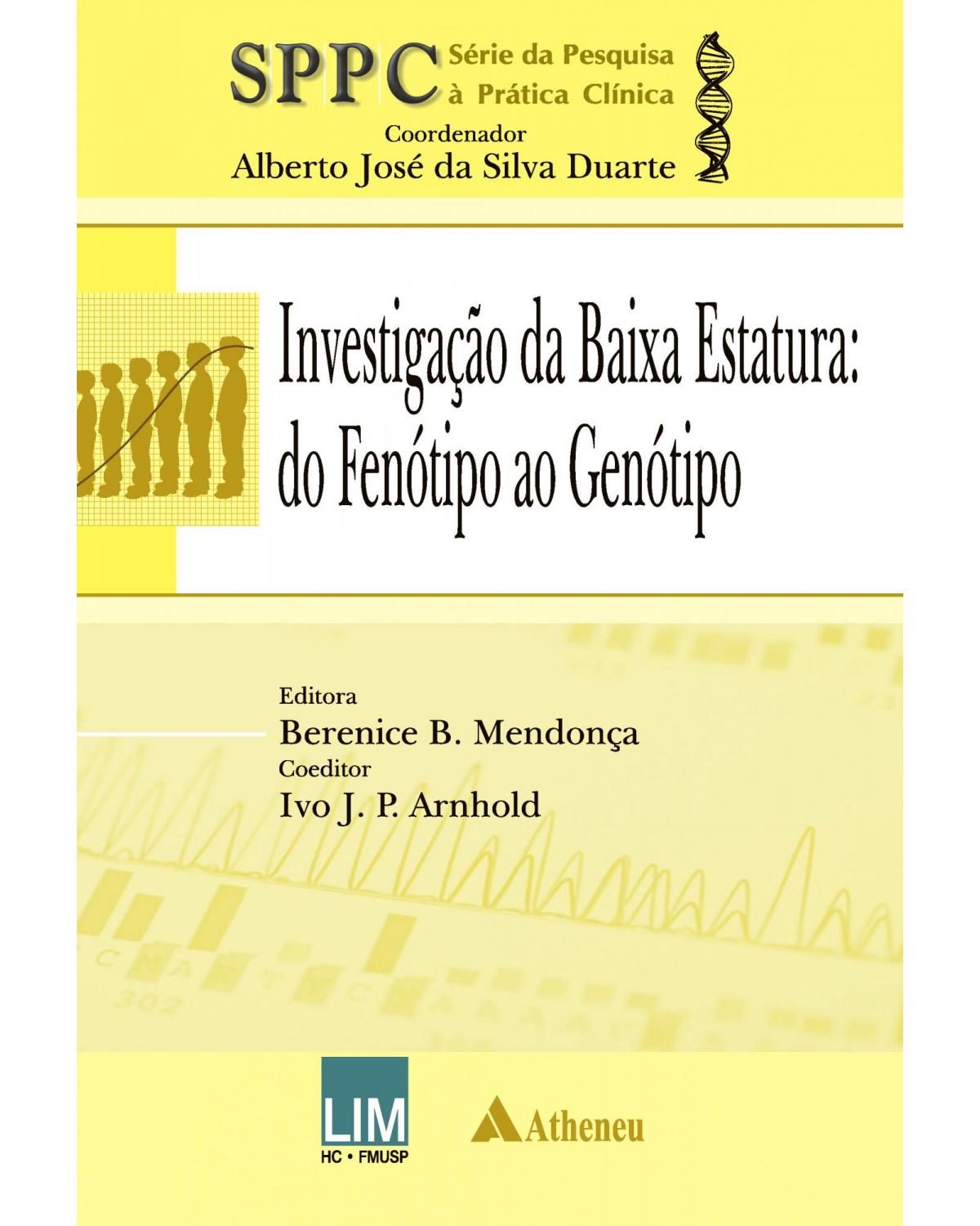 Investigação da baixa estatura - do fenótipo ao genótipo - 1ª Edição | 2012