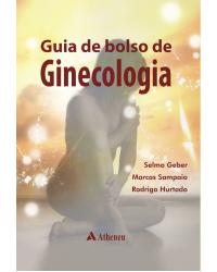 Guia de bolso de ginecologia - 1ª Edição | 2013