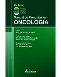 Manual de condutas em oncologia - 2ª Edição | 2013