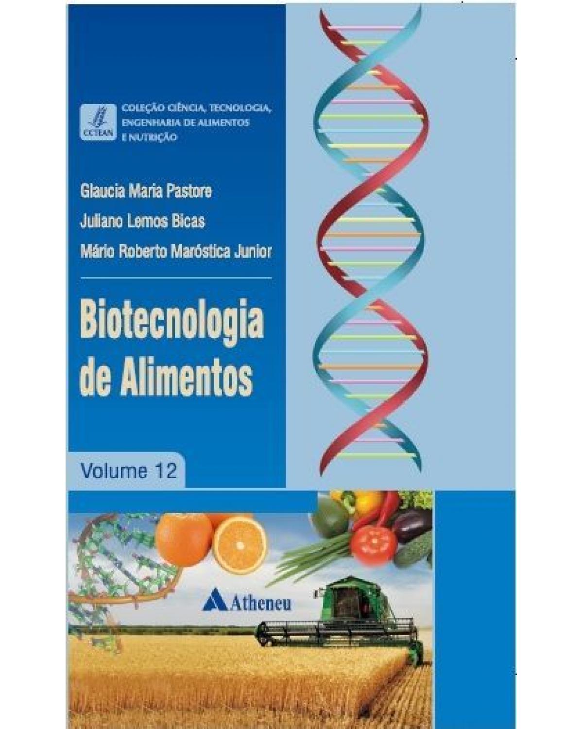 Biotecnologia de alimentos - Volume 12:  - 1ª Edição | 2013