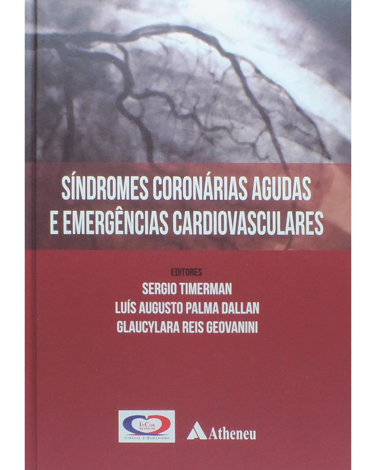 Síndromes coronárias agudas e emergências cardiovasculares - 1ª Edição | 2013