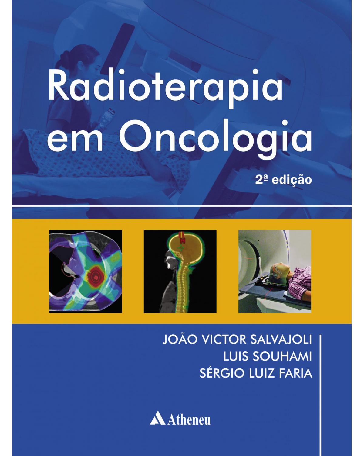 Radioterapia em oncologia - 2ª Edição | 2013