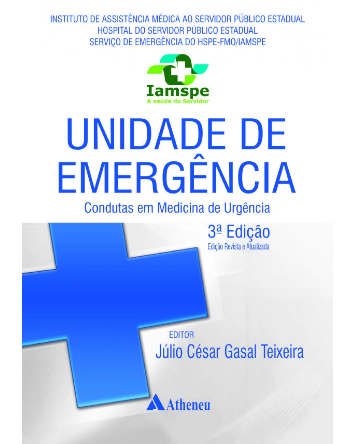 Unidade de emergência - condutas em medicina de urgência - 3ª Edição | 2013