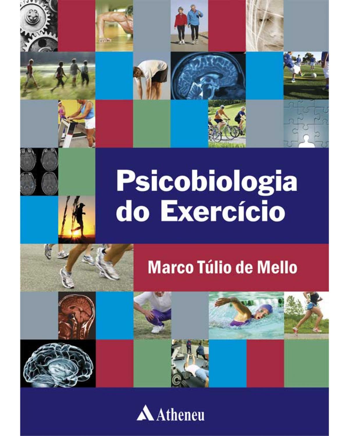 Psicobiologia do exercício - 1ª Edição | 2013
