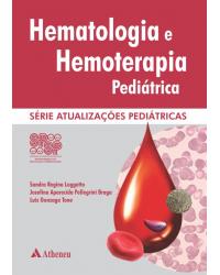 Hematologia e hemoterapia pediátrica - SPSP - 1ª Edição | 2013