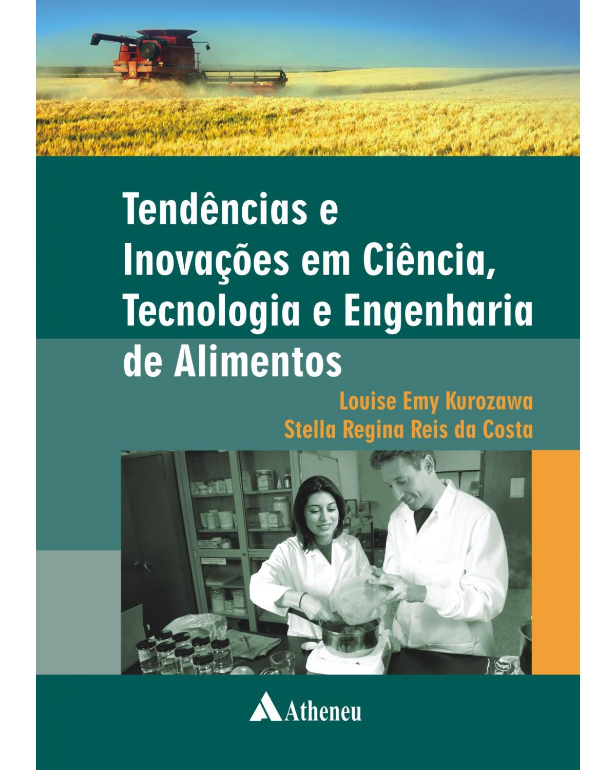 Tendências e inovações em ciência, tecnologia e engenharia de alimentos - 1ª Edição | 2013