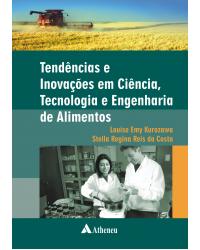 Tendências e inovações em ciência, tecnologia e engenharia de alimentos - 1ª Edição | 2013