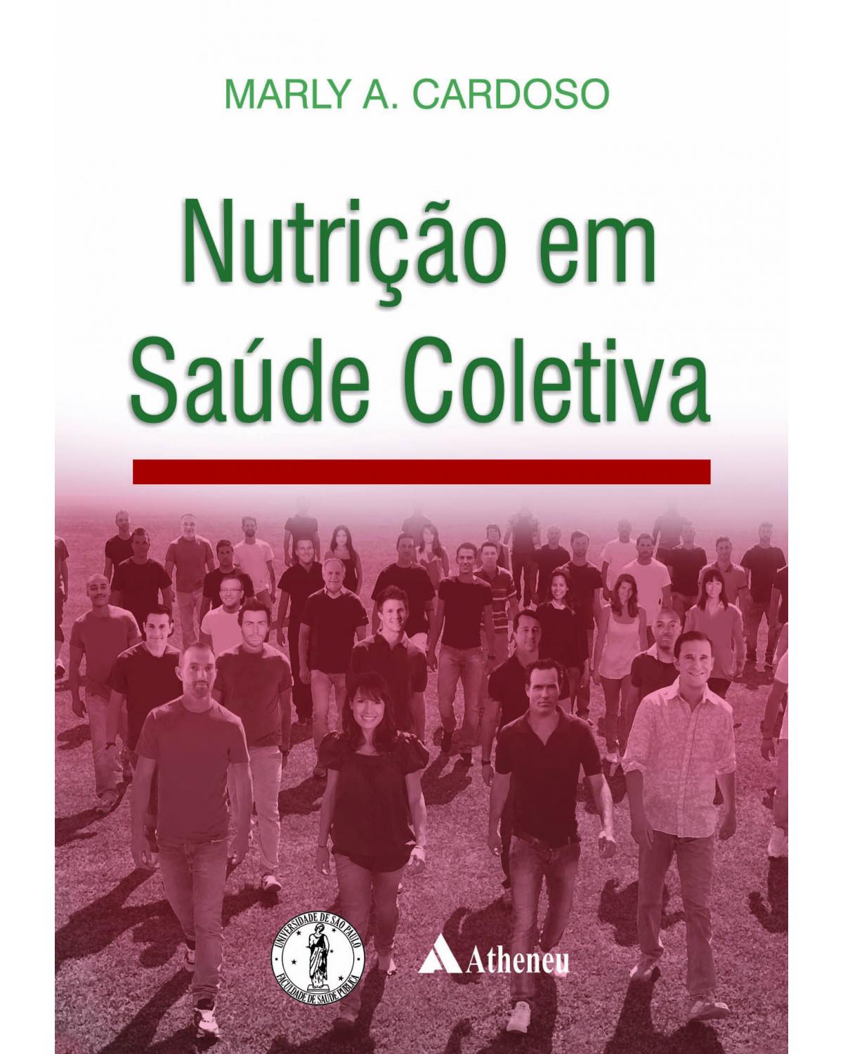 Nutrição em saúde coletiva - 1ª Edição | 2013