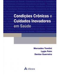 Condições crônicas e cuidados inovadores em saúde - 1ª Edição | 2014