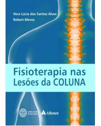 Fisioterapia nas lesões da coluna - 1ª Edição | 2014