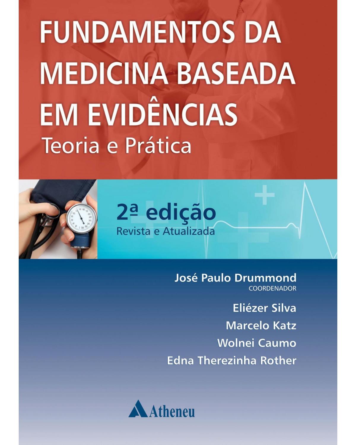 Fundamentos da medicina baseada em evidências - teoria e prática - 2ª Edição | 2014