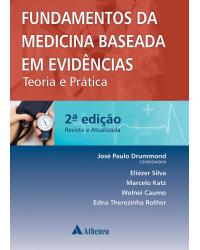 Fundamentos da medicina baseada em evidências - teoria e prática - 2ª Edição | 2014