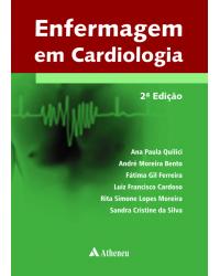 Enfermagem em cardiologia - 2ª Edição | 2014