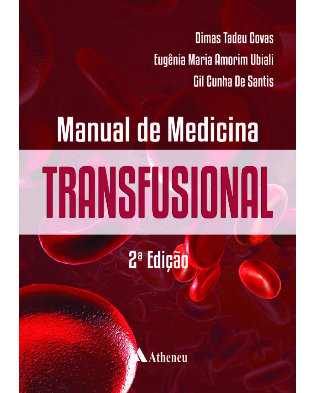 Manual de medicina transfusional - 2ª Edição | 2014