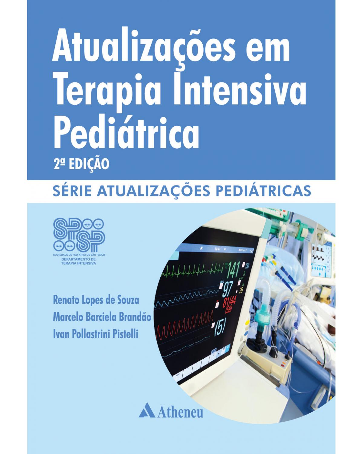 Atualizações em terapia intensiva pediátrica - 2ª Edição | 2014