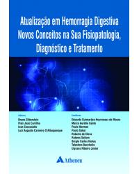 Atualização em hemorragia digestiva: Novos conceitos na sua fisiopatologia, diagnóstico e tratamento - 1ª Edição | 2014