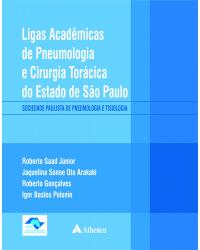 Ligas acadêmicas de pneumologia e cirurgia torácica do estado de São Paulo - sociedade paulista de pneumologia e tisiologia - 1ª Edição | 2014