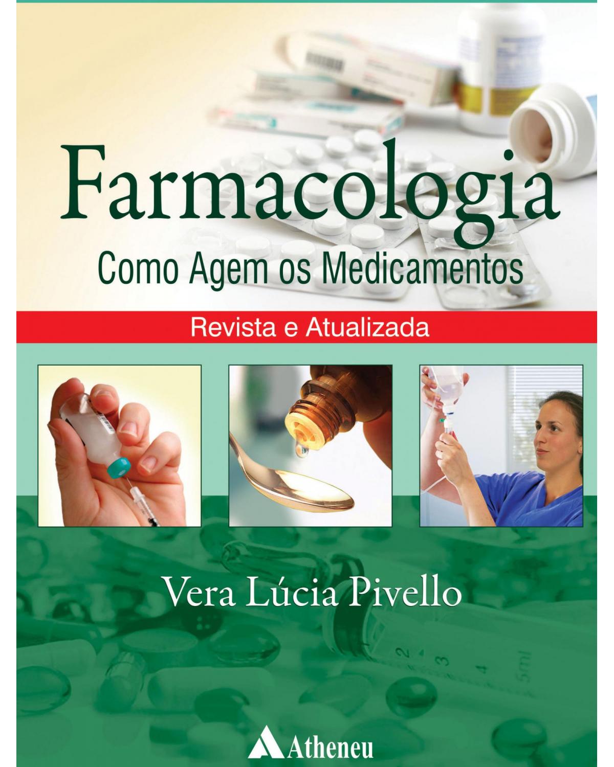 Farmacologia - como agem os medicamentos - 1ª Edição | 2014