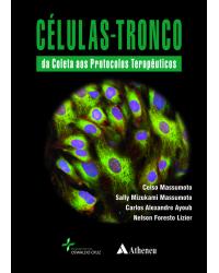 Células-tronco - da coleta aos protocolos terapêuticos - 1ª Edição | 2014