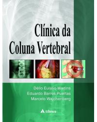 Clínica da coluna vertebral - 1ª Edição | 2014