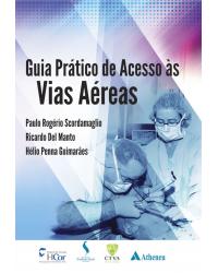 Guia prático de acesso às vias aéreas - 1ª Edição | 2014