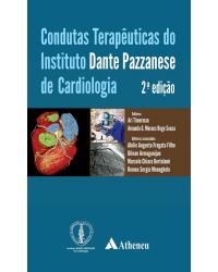 Condutas terapêuticas do Instituto Dante Pazzanese de Cardiologia - 2ª Edição | 2015