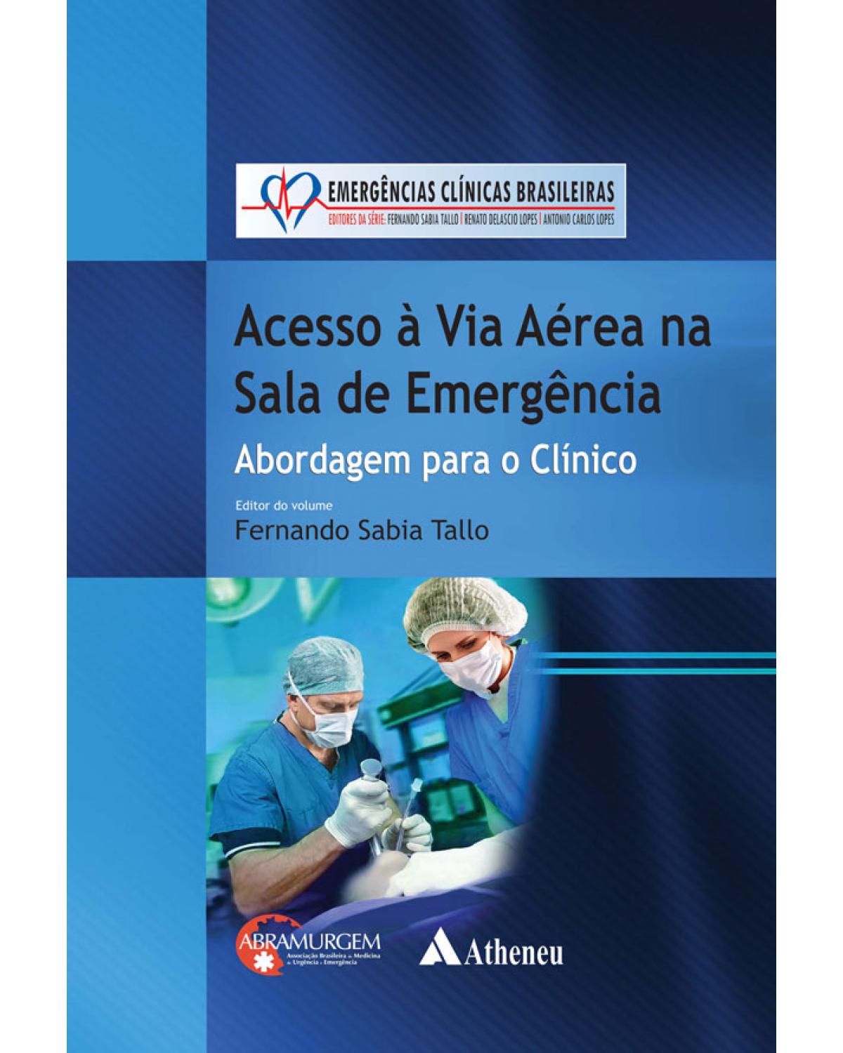 Acesso à via aérea na sala de emergência: Abordagem para o clínico - 1ª Edição | 2015