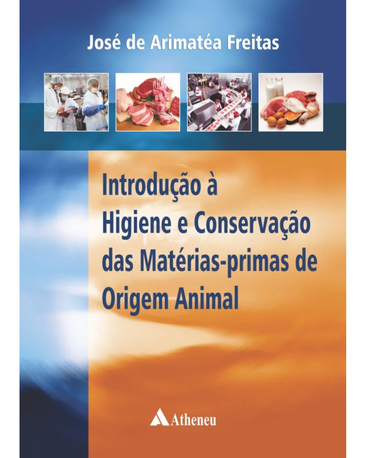 Introdução à higiene e conservação das matérias-primas de origem animal - 1ª Edição | 2015