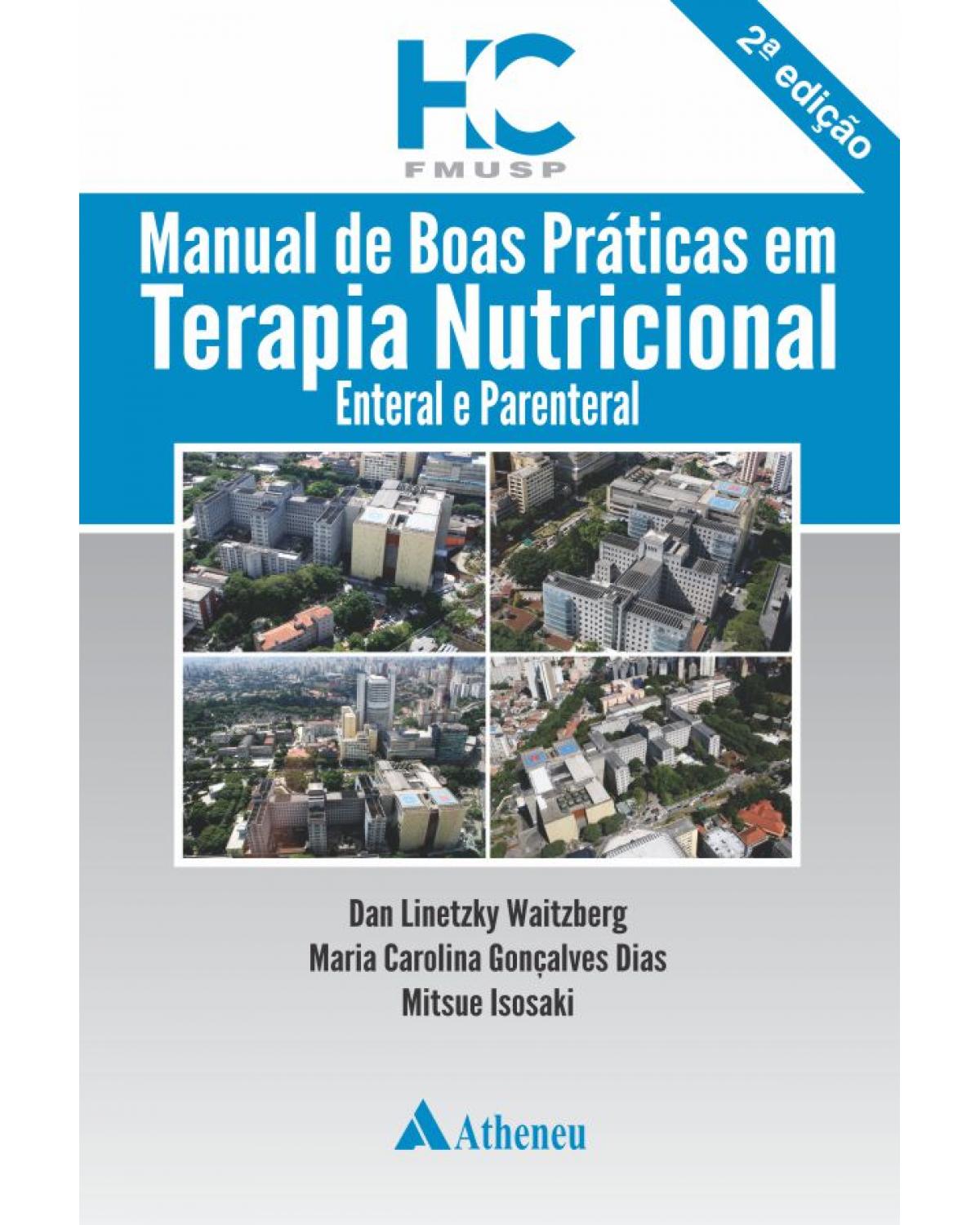 Manual de boas práticas em terapia nutricional - enteral e parenteral - 2ª Edição | 2015