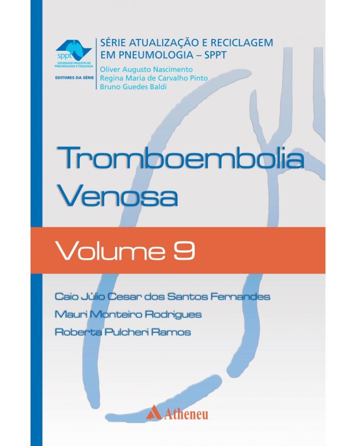 Tromboembolia venosa - Volume 9:  - 1ª Edição | 2015