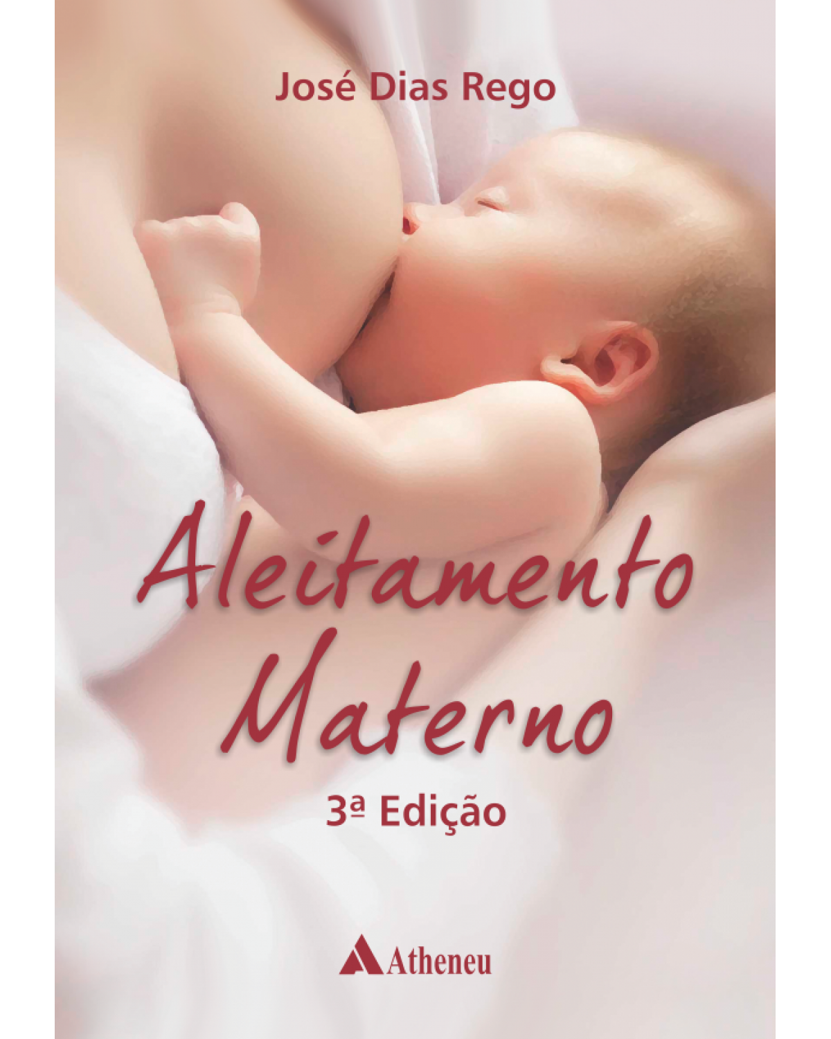 Aleitamento materno - 3ª Edição | 2015