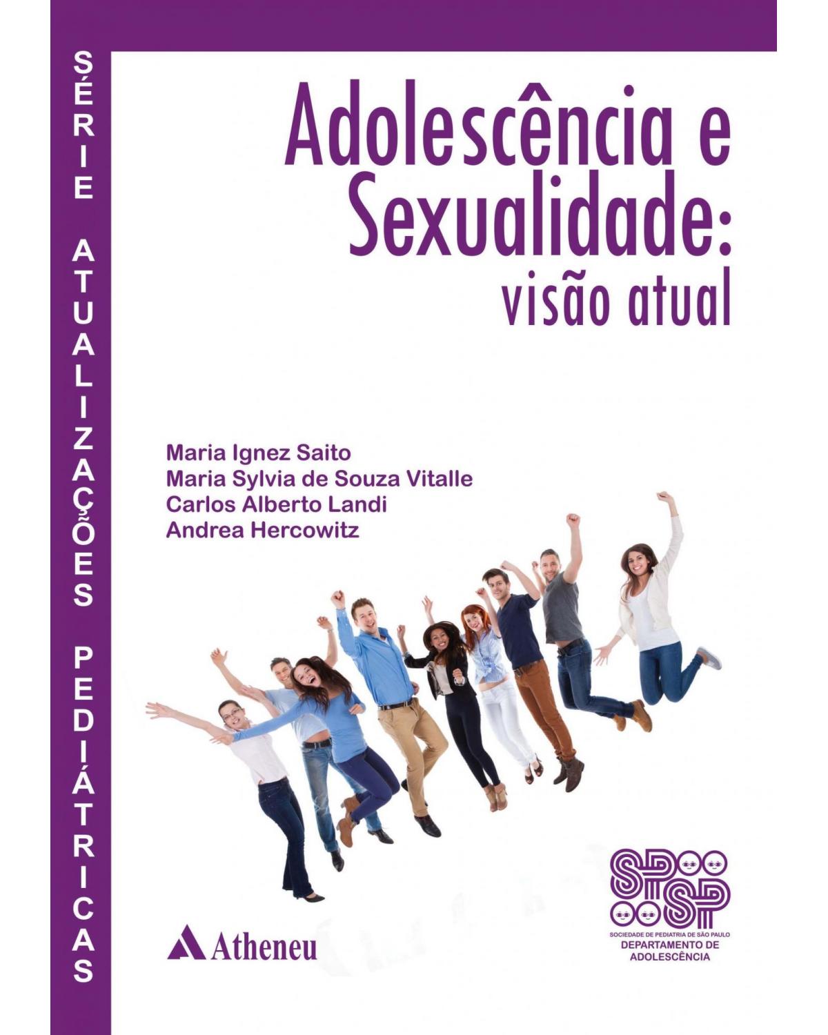 Adolescência e sexualidade: Visão atual - 1ª Edição