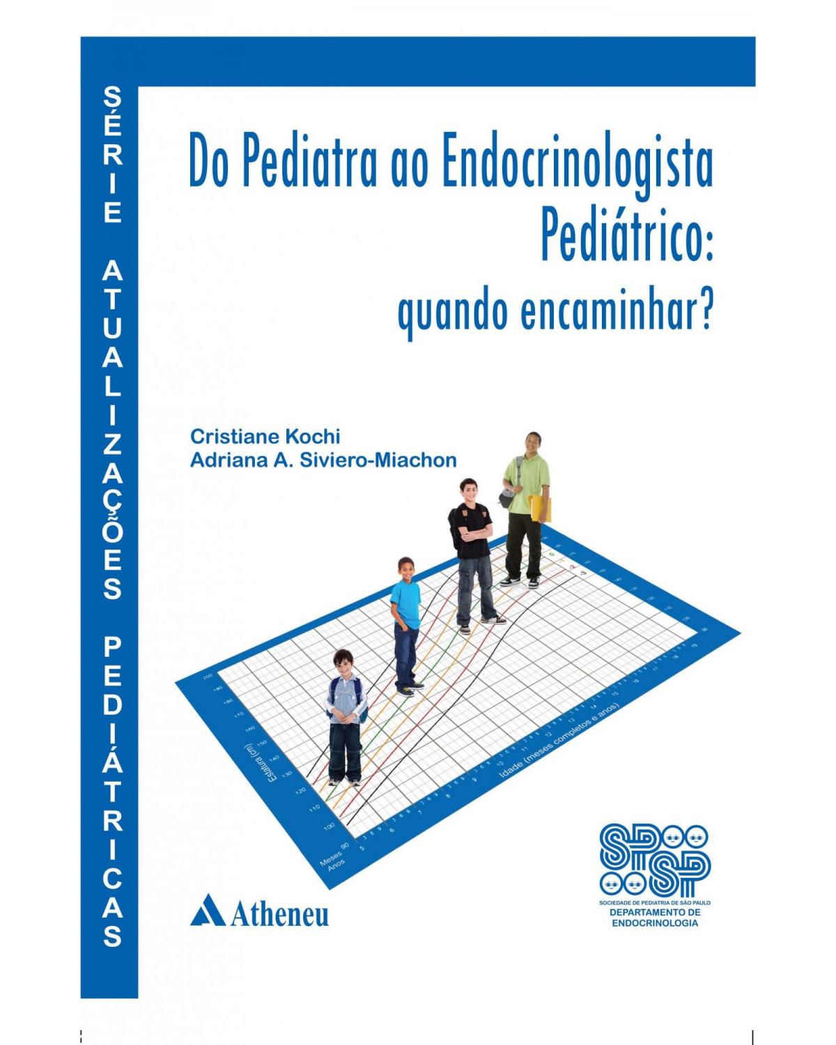 Do pediatra ao endocrinologista pediátrico - 1ª Edição