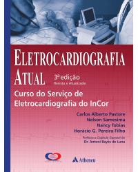 Eletrocardiografia atual - 3ª Edição | 2016