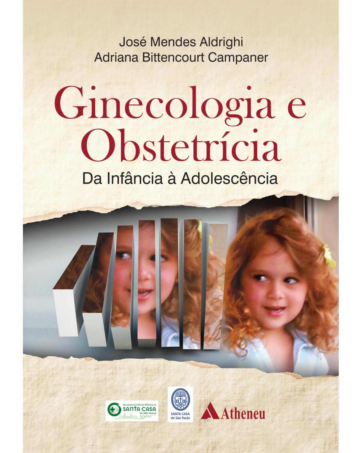 Ginecologia e obstetrícia da infância a adolescência - 1ª Edição | 2016