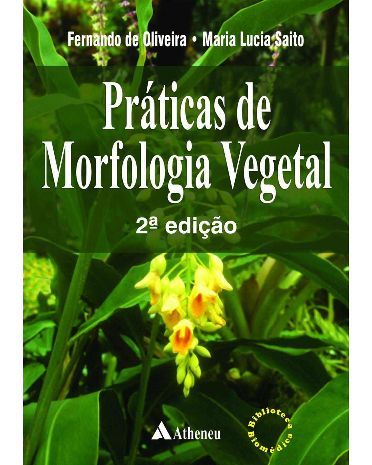 Práticas de morfologia vegetal - 2ª Edição | 2016