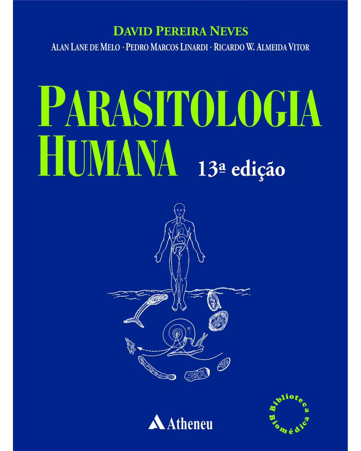 Parasitologia humana - 13ª Edição | 2016