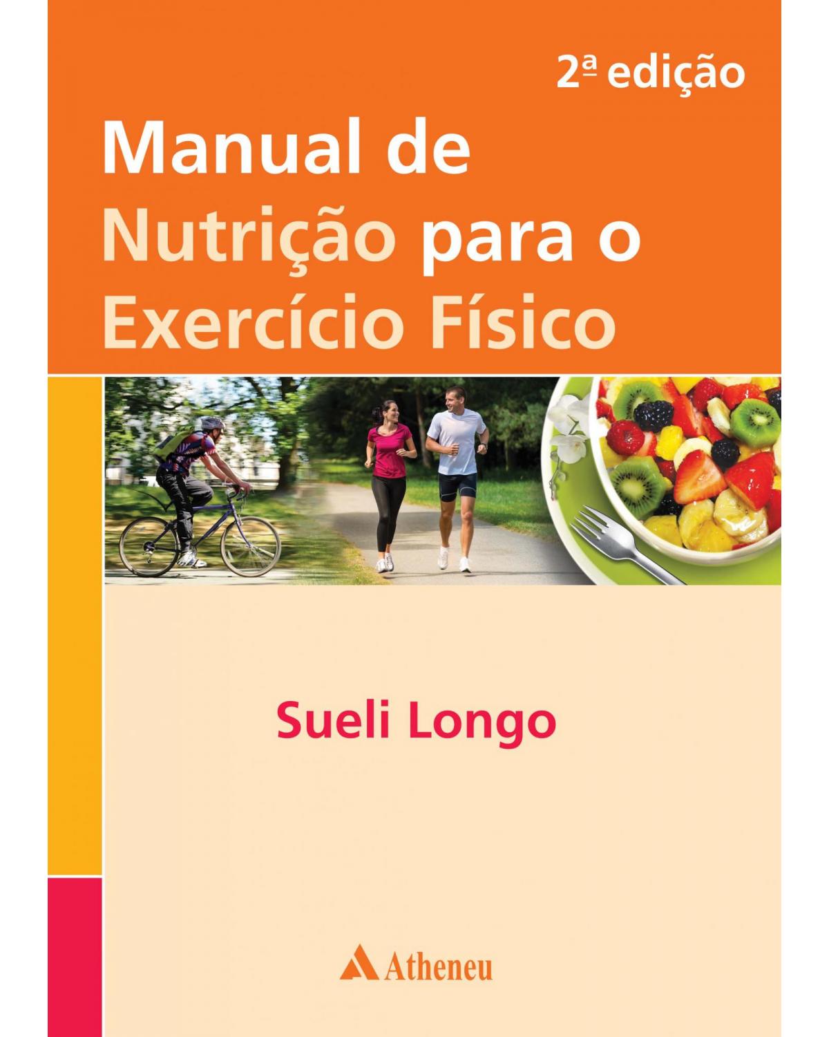 Manual de nutrição para o exercício físico - 2ª Edição | 2016