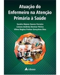 Atuação do enfermeiro na atenção primária à saúde - 1ª Edição | 2017