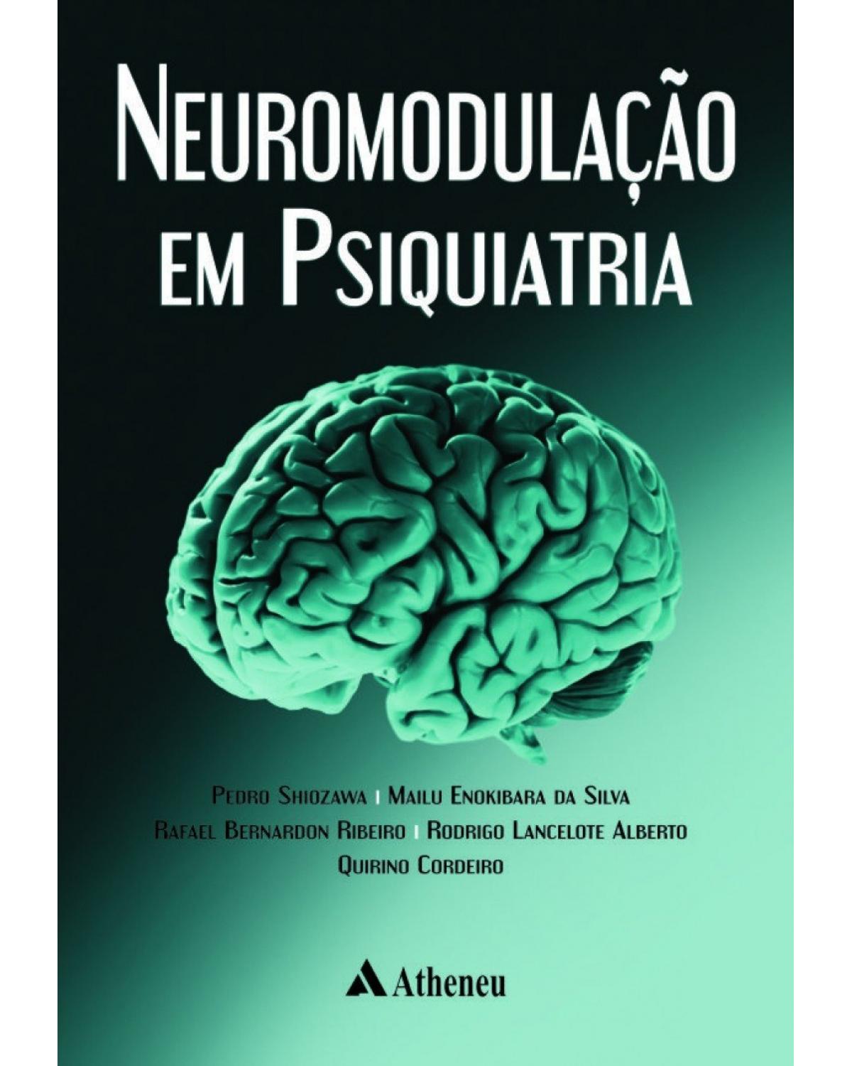 Neuromodulação em psiquiatria - 1ª Edição | 2016