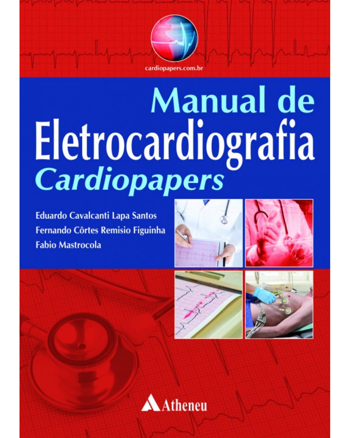 Manual de eletrocardiografia Cardiopapers - 1ª Edição | 2017