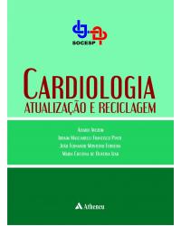 Cardiologia - Atualização e reciclagem - 1ª Edição | 2017