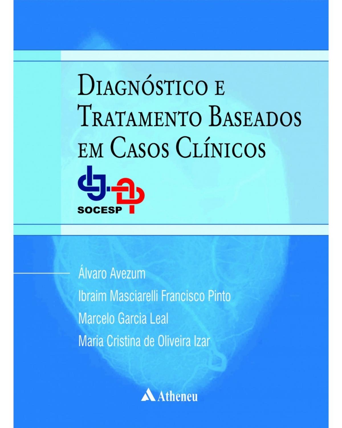 Diagnóstico e tratamento baseados em casos clínicos - SOCESP - 1ª Edição | 2017