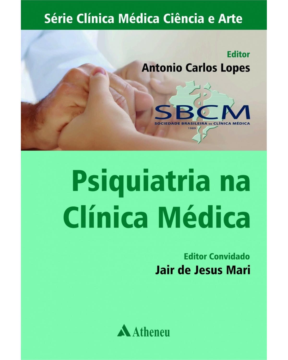 Psiquiatria na clínica médica - 1ª Edição | 2017