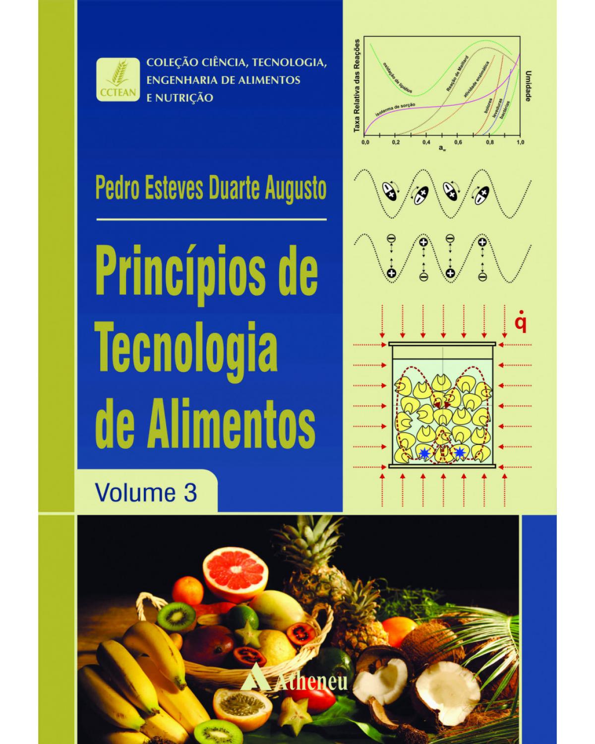 Princípios de tecnologia de alimentos - Volume 3:  - 1ª Edição | 2017