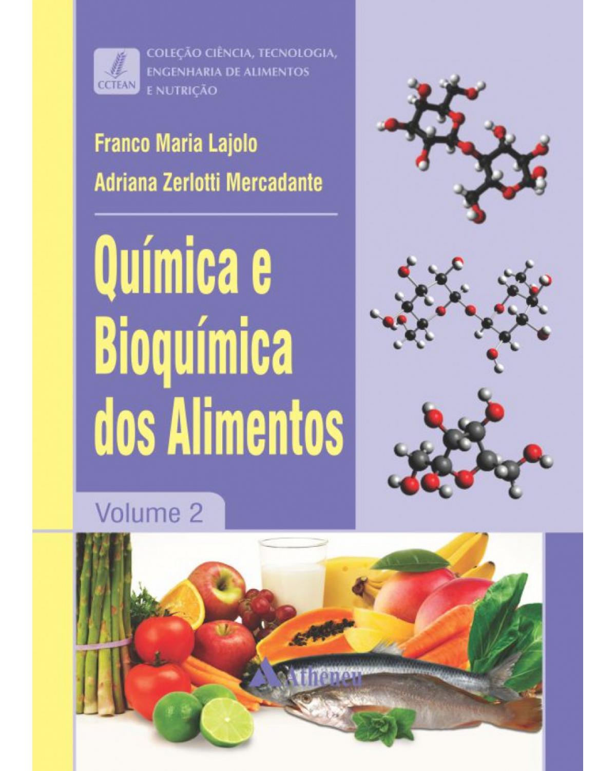 Química e bioquímica dos alimentos - Volume 2:  - 1ª Edição | 2017